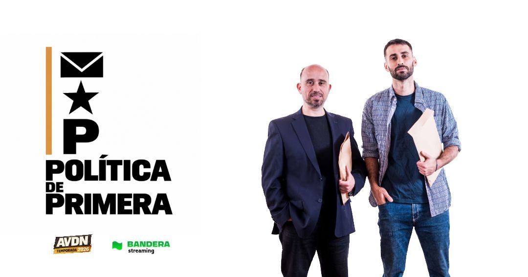 Política de Primera: todo lo que pasó, lo que importa, lo que viene y lo que nadie te cuenta